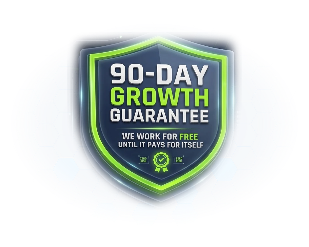 90-day growth guarantee — we work for free until it pays for itself